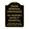 Signmission Snow Removal Ordinance-No Parking After 2 Snowfall, Black & Gold Alum Sign, 18" x 24", BG-1824-22886 A-DES-BG-1824-22886 - alternate 1